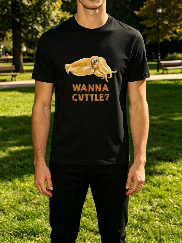 Mens Tee Wanna Cuttle Cuttlefish Graphic Print Cotton Short Sleeve Male Streetwear Summer Daily