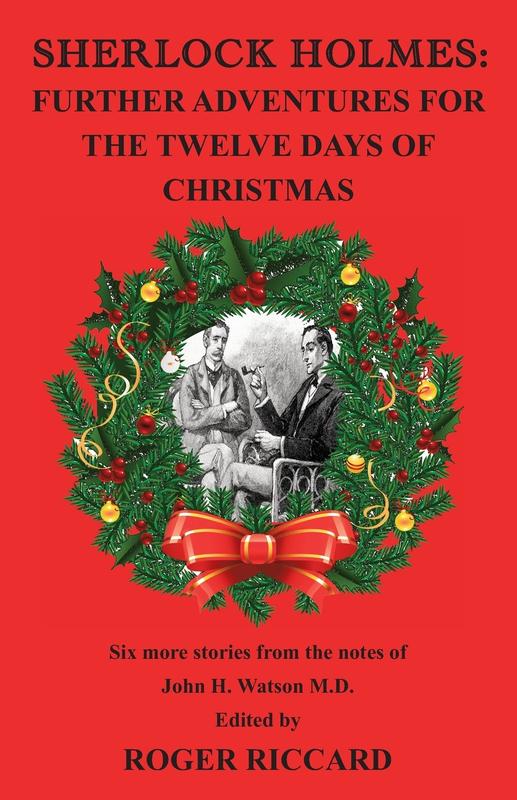 The Sherlock Holmes 12 Days Of Christmas 2 Of 2 Further Adventures For The Twelve by Roger Riccard - Paperback Book