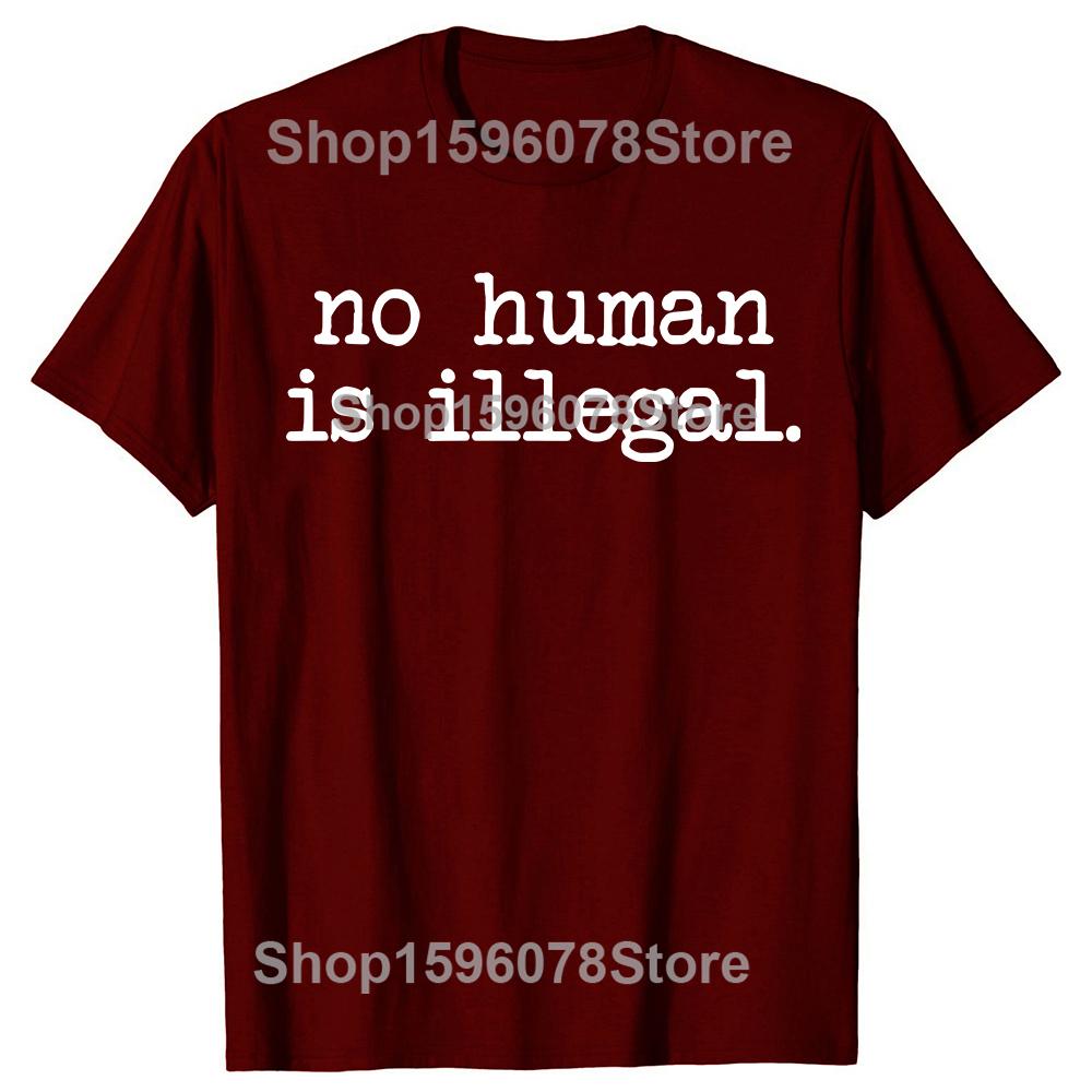 Ingen människa är illegal T-shirt Feministisk Mänsklig T-shirt Protest Bomull Kortärmad Tee Y2k Kläder Herr Kortärmad Streetwear