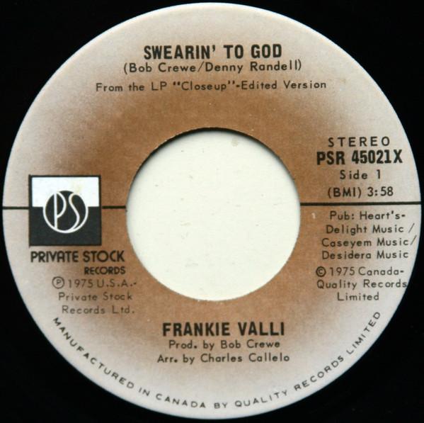 7inch Record FRANKIE VALLI - Swearin' To God PSR45021X Private Stock 1975 Canada Soul/Funk Used