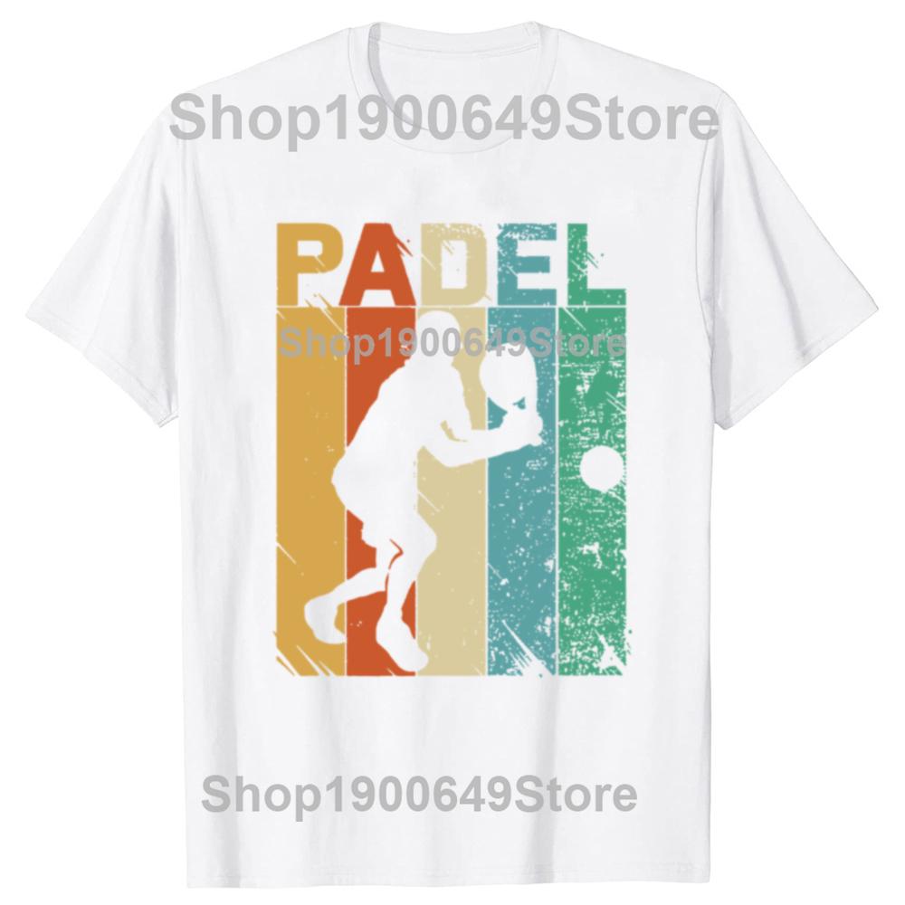 Funny Padel Player Sport Gift T Shirts Graphic Cotton Streetwear Short Sleeve Birthday Summer Tennis Training Tshirt Men