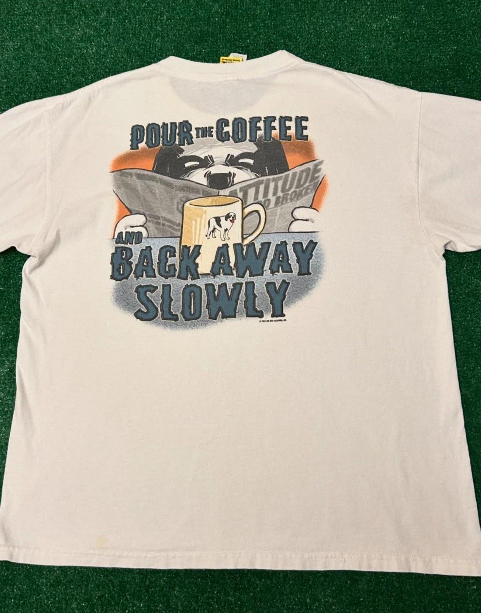 

Vintage 90s Y2K Big Dogs Pour The Coffee And Back Away Cartoon 2005 VTG Shirt L L