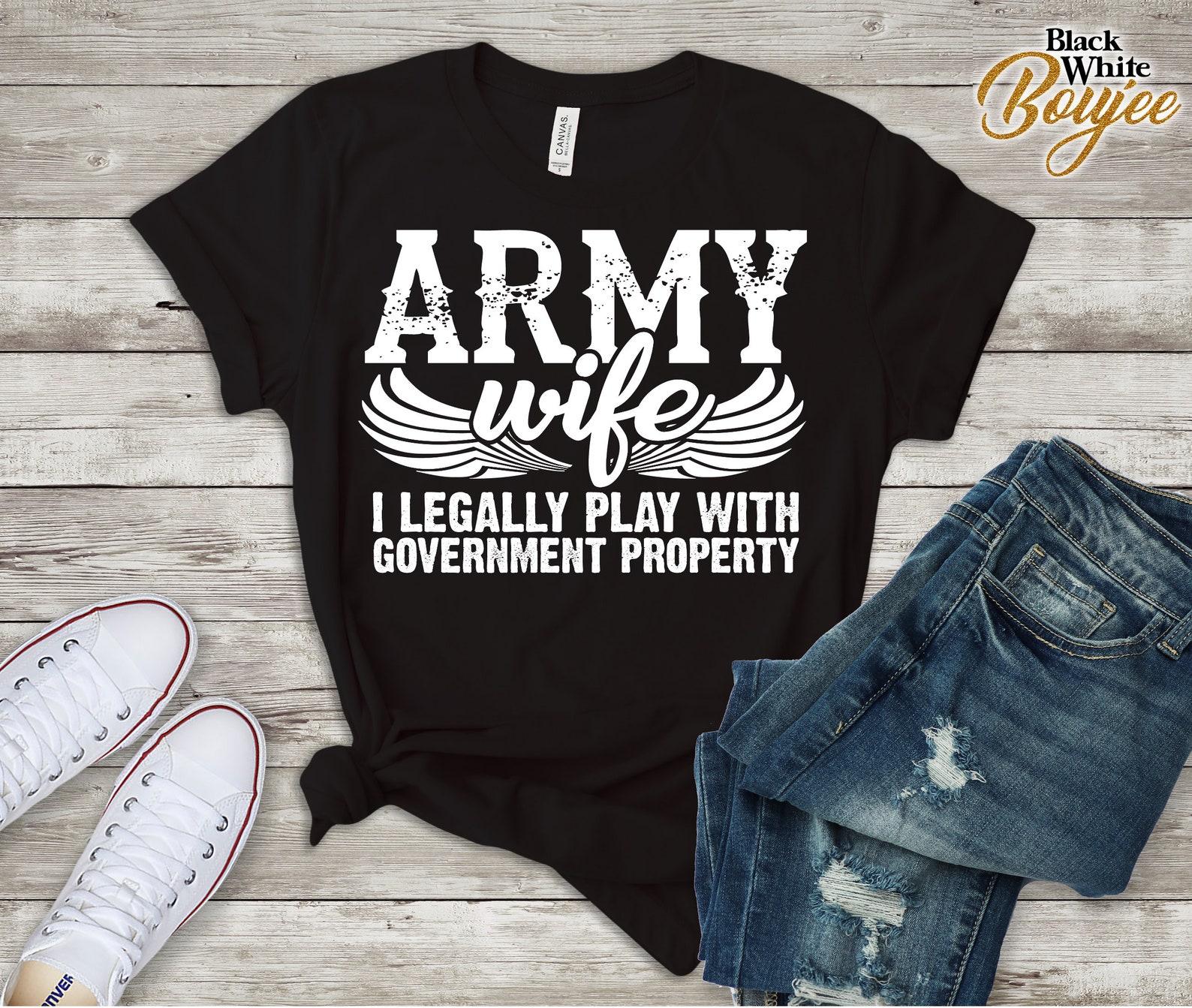 Army Wife Shirt, Army Wife Tee Shirt, Funny Soldier Wife Shirt, Veteran Gift, Cute Funny saying shirt, Gift for Her, Humor Army Wife shirt S