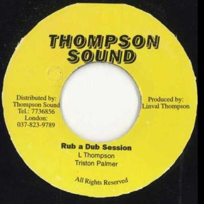 7-tums skiva TRISTON PALMER / UNKNOWN DJ - Rub A Dub Session Thompson Sound 1982 Jamaica Reggae, Ska & Dub