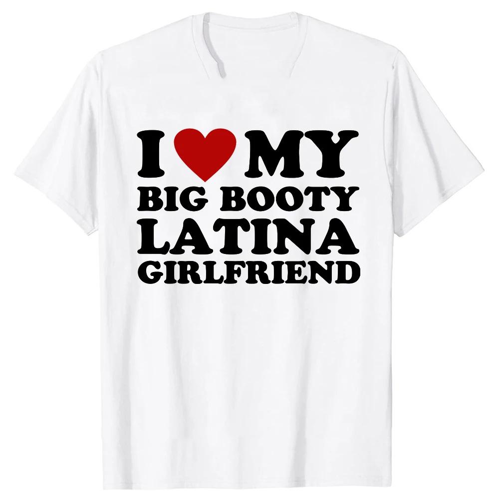 I Love Latinas T Shirts Summer Style Graphic Cotton Streetwear Short Sleeve Red Heart Funny Retro Design Gifts T-shirt Men 70220