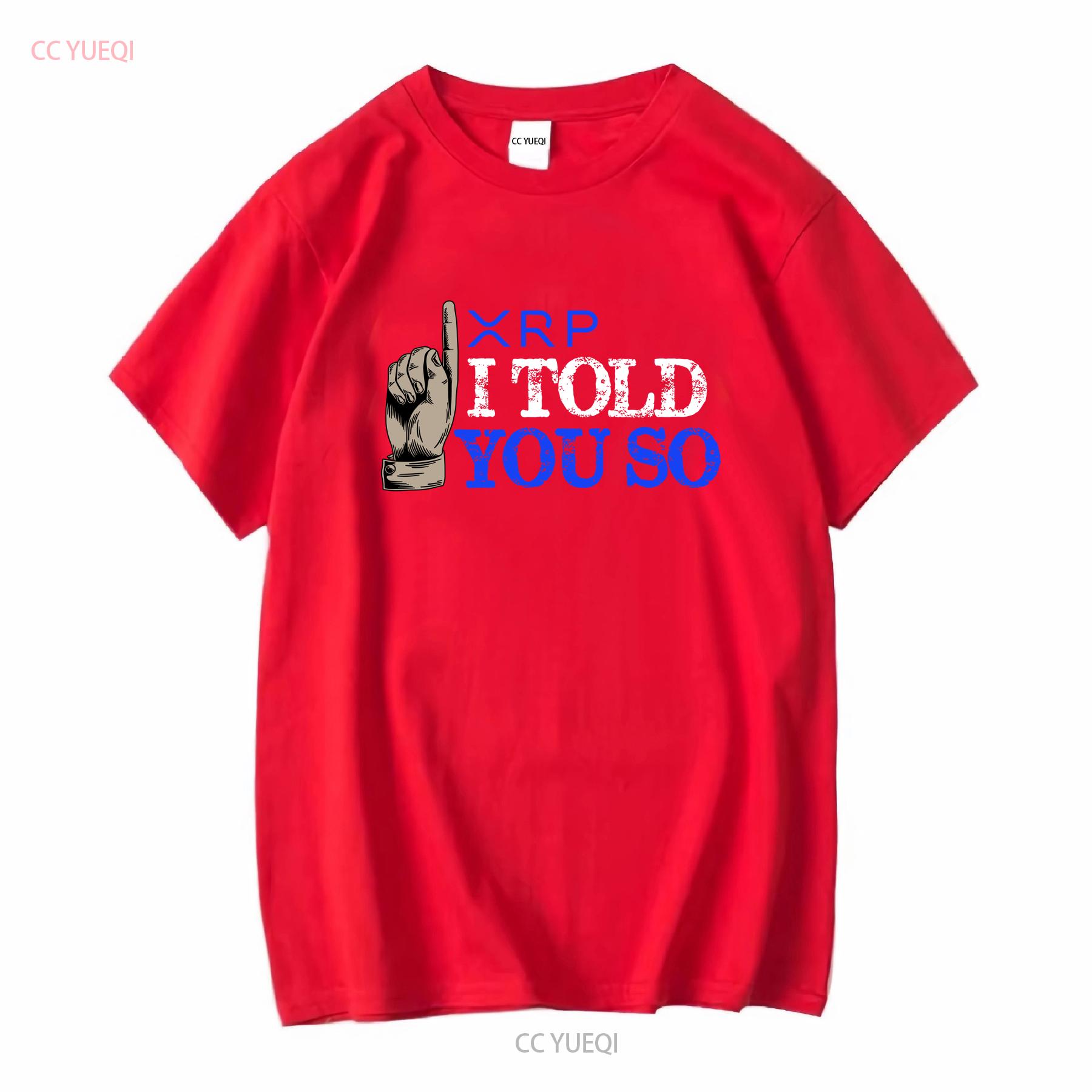 XRP T Shirt I Told You So Ripple Cryptocurrency Army Crypto vintage Washed Versatile Breathable graphic Unisex fashion Casual S