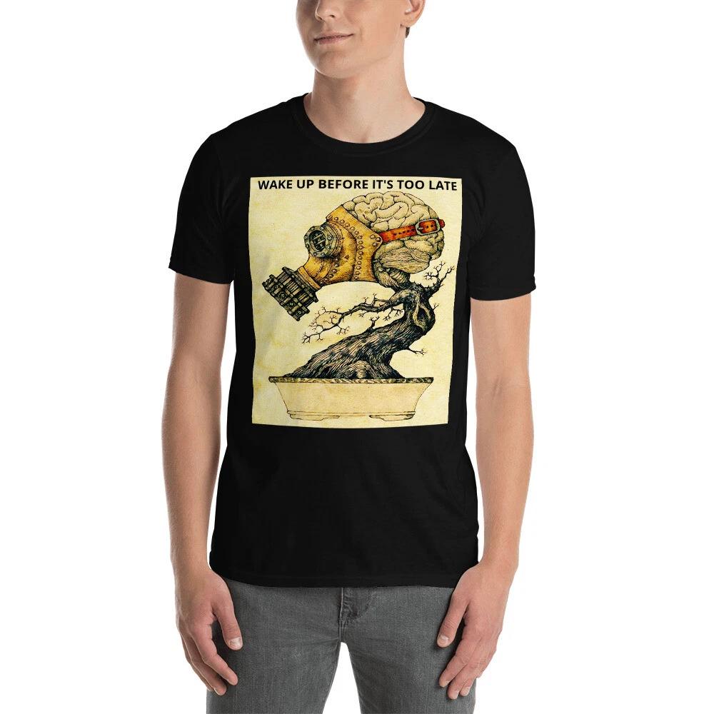 WAKE UP BEFORE IT S TOO LATE BRAIN GASMASK TREE Short-Sleeve Unisex T-Shirt S