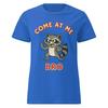 Come At Me Bro - Fitted Tee