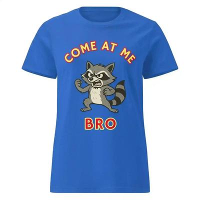 Come At Me Bro - Fitted Tee