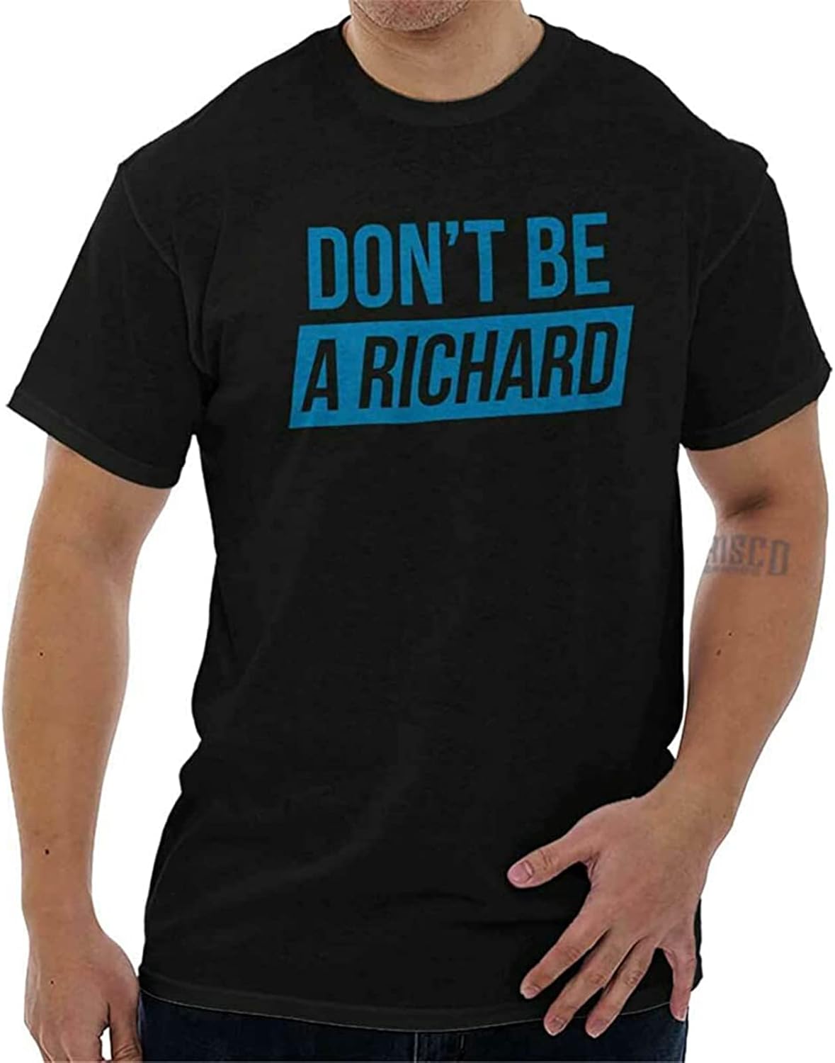 Men s Dont Be A Richard Dick Nickname Funny Rude Adult Short Sleeve Crewneck Tee S чёрный