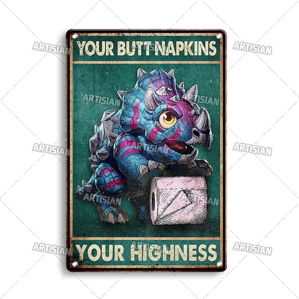 Artisian Your Butt Napkins Dragon Metal Sign Bathroom Funny Tin Plate Toilet Decorative Plaque Washing Room Wall Decor Garage