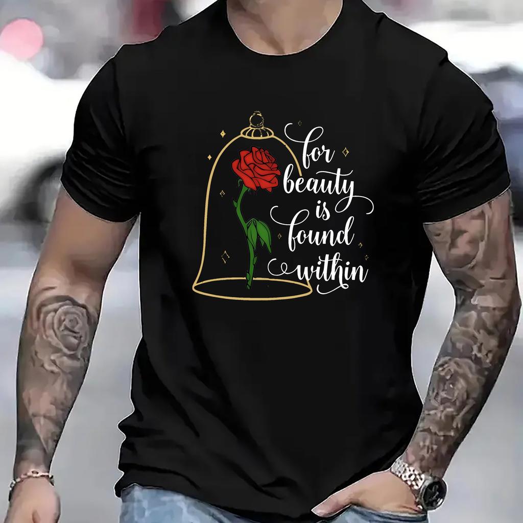 Beauty Is Found Within Rose Graphic Tee Mens Casual Cotton Short Sleeve TShirt