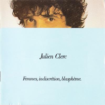 CD JULIEN CLERC - Femmes, Indiscrétion, Blasphème 30009 Virgin 1987 France Pop Used