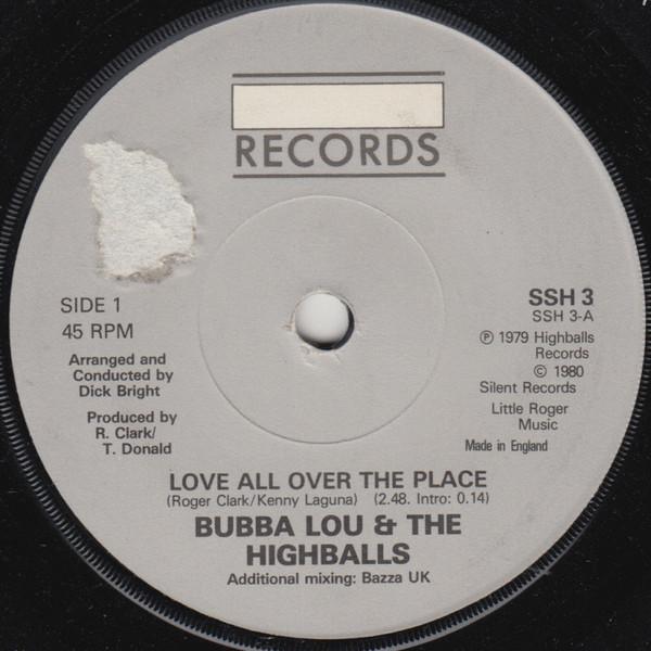 7inch Record BUBBA LOU & THE HIGHBALLS - Love All Over The Place / Over You SSH3 Silent Records 1980 UK Soul/Funk Used