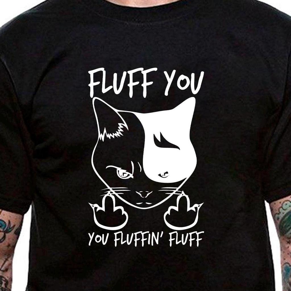 Fluff You, You Fluffing Fluff T-Shirt Unisex Uneek T-Shirt Swearing Cat Tee