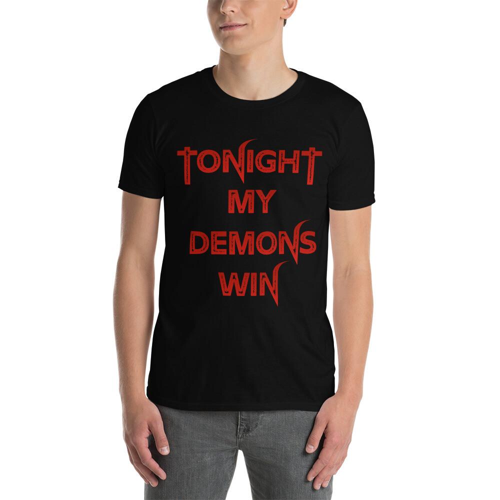 

Tonight My Demons Win Gothic Horror Goth Short-Sleeve Unisex T-Shirt XL