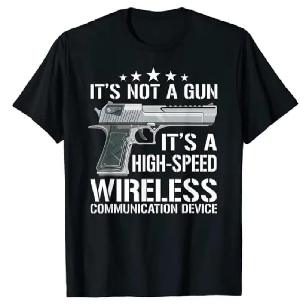 It s Not A Gun Meme Shirt - Funny It s A High-Speed Wireless Communication Device Graphic T-Shirts Husband Gift Men Clothing XXXXXL чёрный