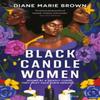 Black Candle Women by Diane Marie Brown Paperback Book 9781035404278