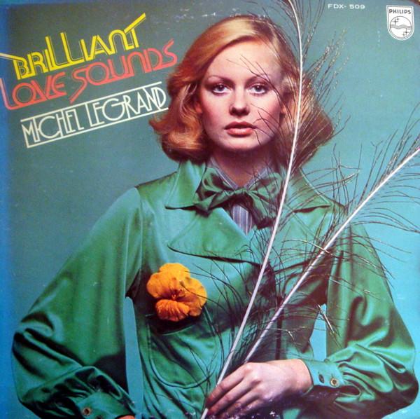 

LP Record MICHEL LEGRAND Brilliant Love Sounds FDX509 PHILIPS 1974 Japan New Age Easy Listening
