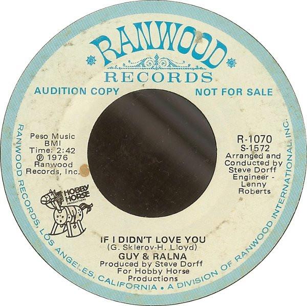 

7inch Record GUY & RALNA - If I Didn t Love You R1070 Ranwood 1976 US Rock Used
