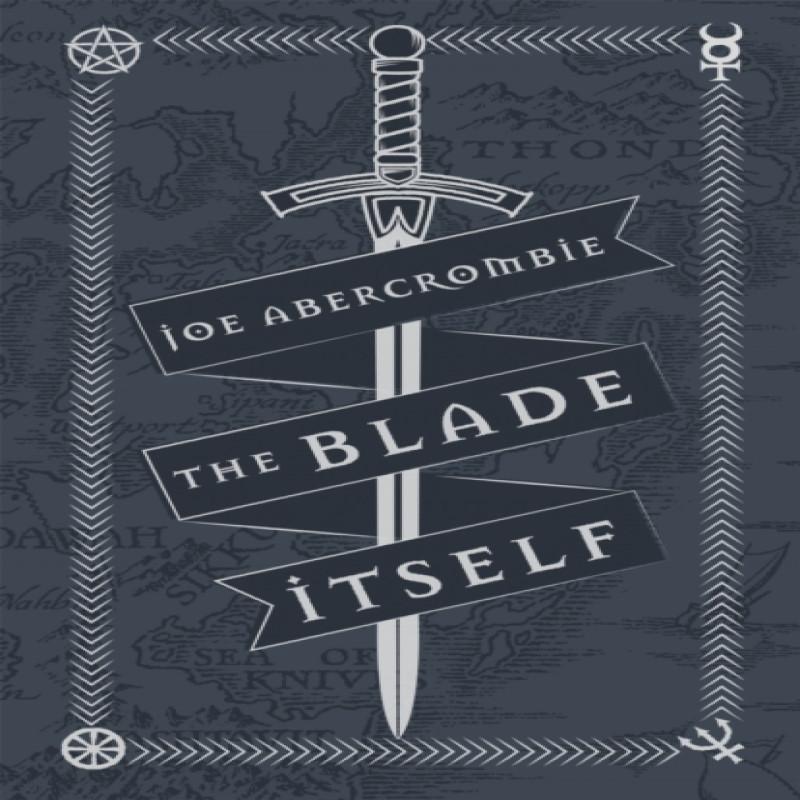The Blade Itself by Joe Abercrombie Hardback Book 9781473216785