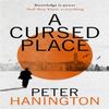 A Cursed Place by Peter Hanington Hardback Book 9781529305210