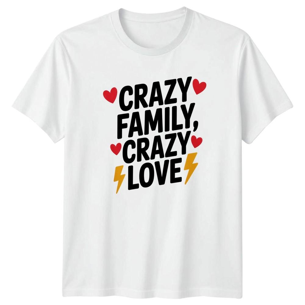 Crazy Family Crazy Unisexs TShirt Family Gift For Her S