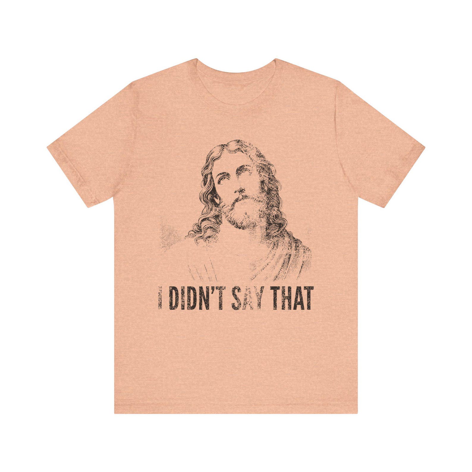 Jesus portrait I Didn t Say That T-Shirt | Religious humor, Vintage sketch XL