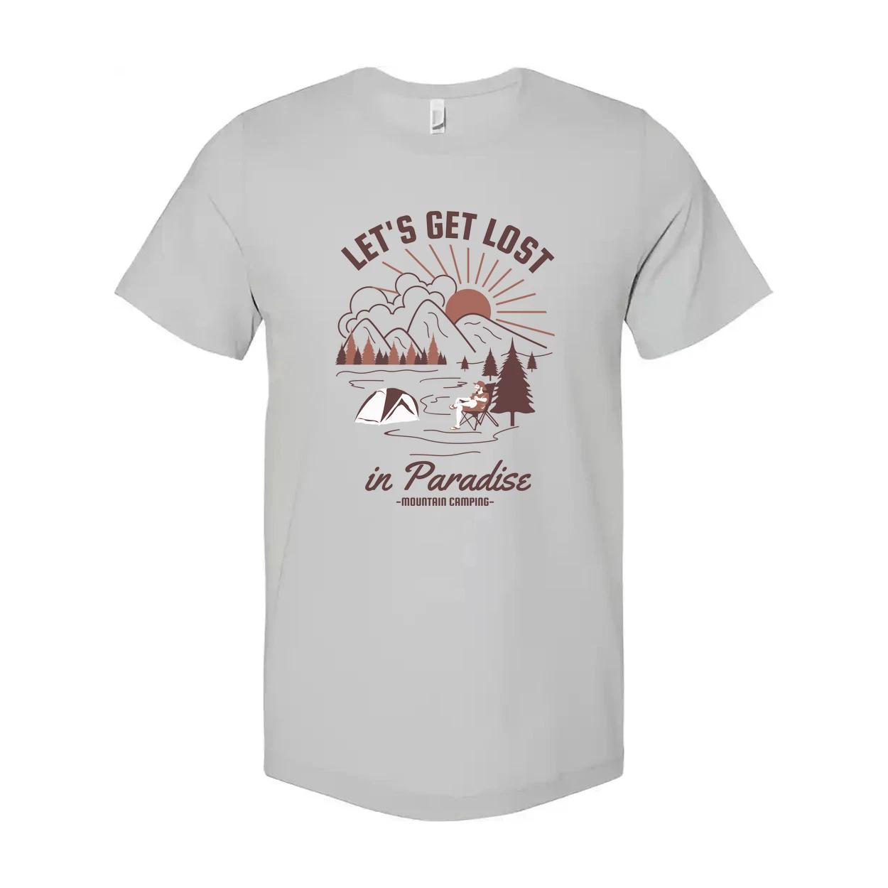 Let s Get Lost In Paradise Mountain Camping Graphic Tee For Outdoor Enthusiasts 3XL