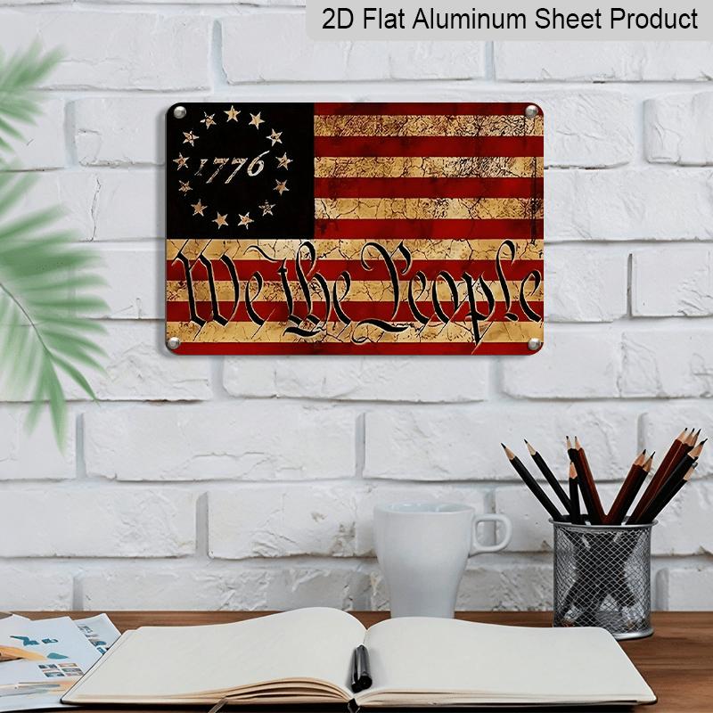 2D Flat 1pc American Flag Metal Sign, We The People 1776 Vintage Style, Ready To Hang Wall Art for Home, Office, and Patriotic Decor Aluminium