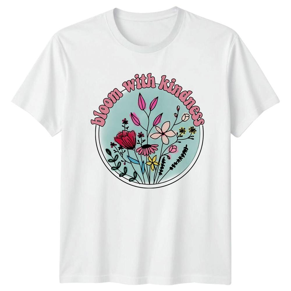 Bloom With Kindness Floral Nature TShirt Cute Flower Graphic Tee S