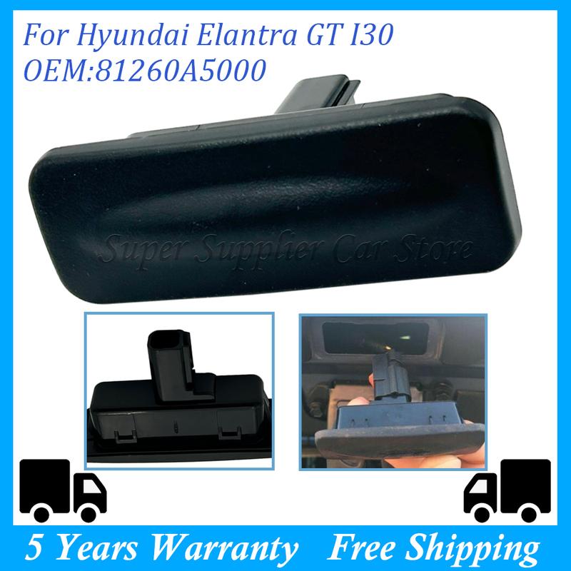Für Hyundai Elantra GT I30 Kia Ceed 2013-2018 Heckklappen-Öffnungstaste Heckklappenschloss Kofferraum-Entriegelschalter 81260-A5000 81260A5000