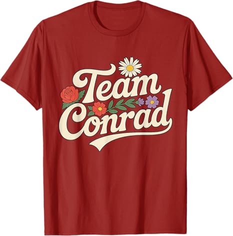 Floral Team Conrad for Unisex Women Graphic Funny TShirt Fashion Saying Tee Family Matching Party Streetwear Clothes Friends Gifts
