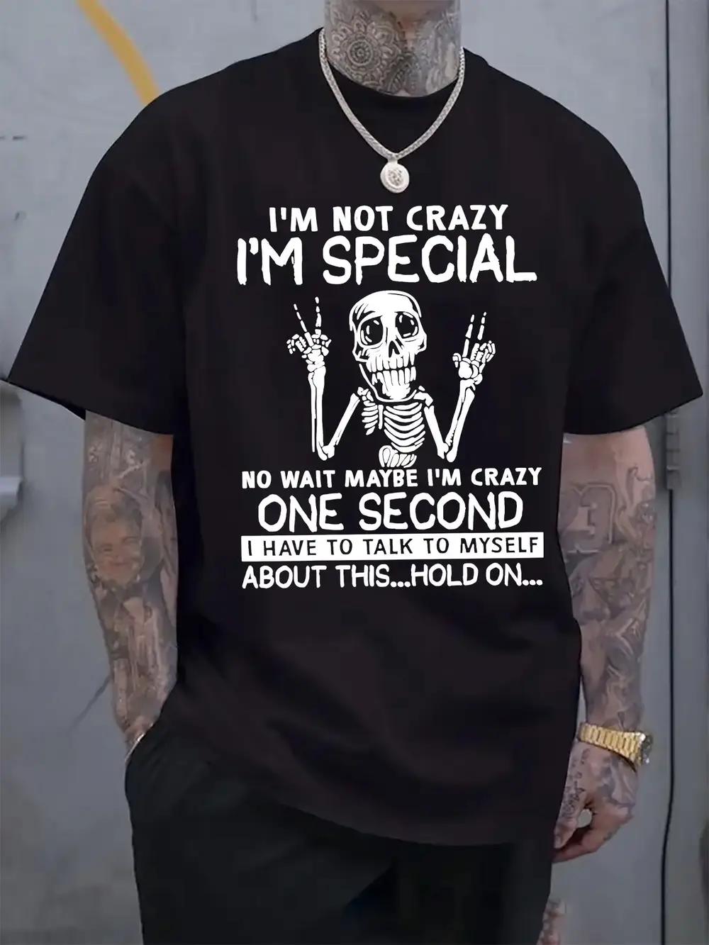 Graphic Skeleton Print T-shirt -  I m Not Crazy I m Special  Funny Casual Summer Tee XL