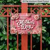 2D Flat, 1pc "Happy Mother's Day" Floral Plaque, 12"×8" - Flower Style Decor Sign, Pink - Aluminium Wall Hanging Decoration for Home, Porch, Garden