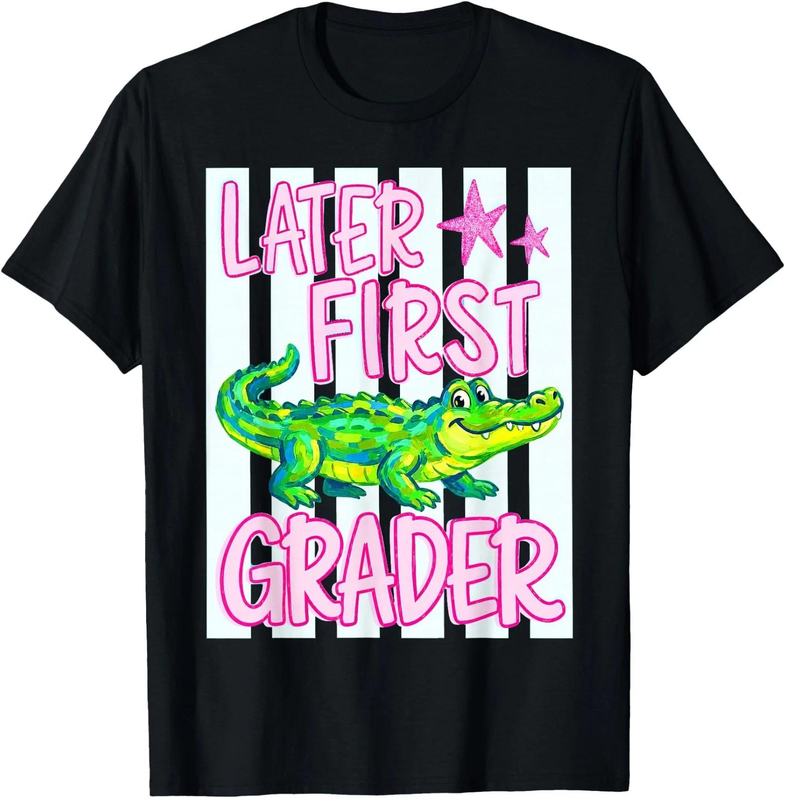 Later First Grader, Last Day of School T-Shirt 2XL