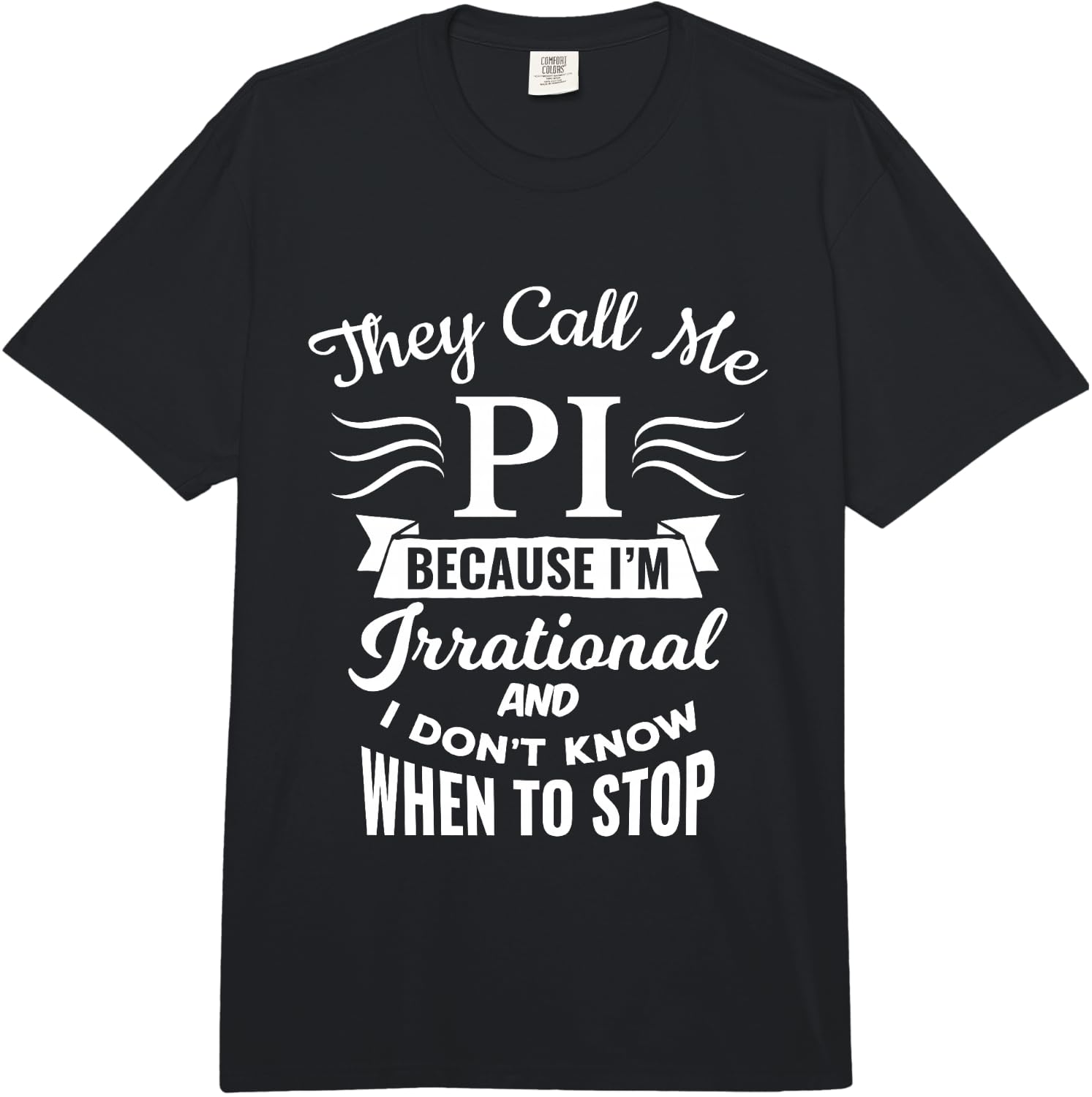 They Call Me Pi Symbol Pi Day Cute Funny Gift Comfort Colors Adult Heavyweight Unisex T-Shirt M