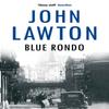 Blue Rondo by John Lawton Paperback Book 9781611855876