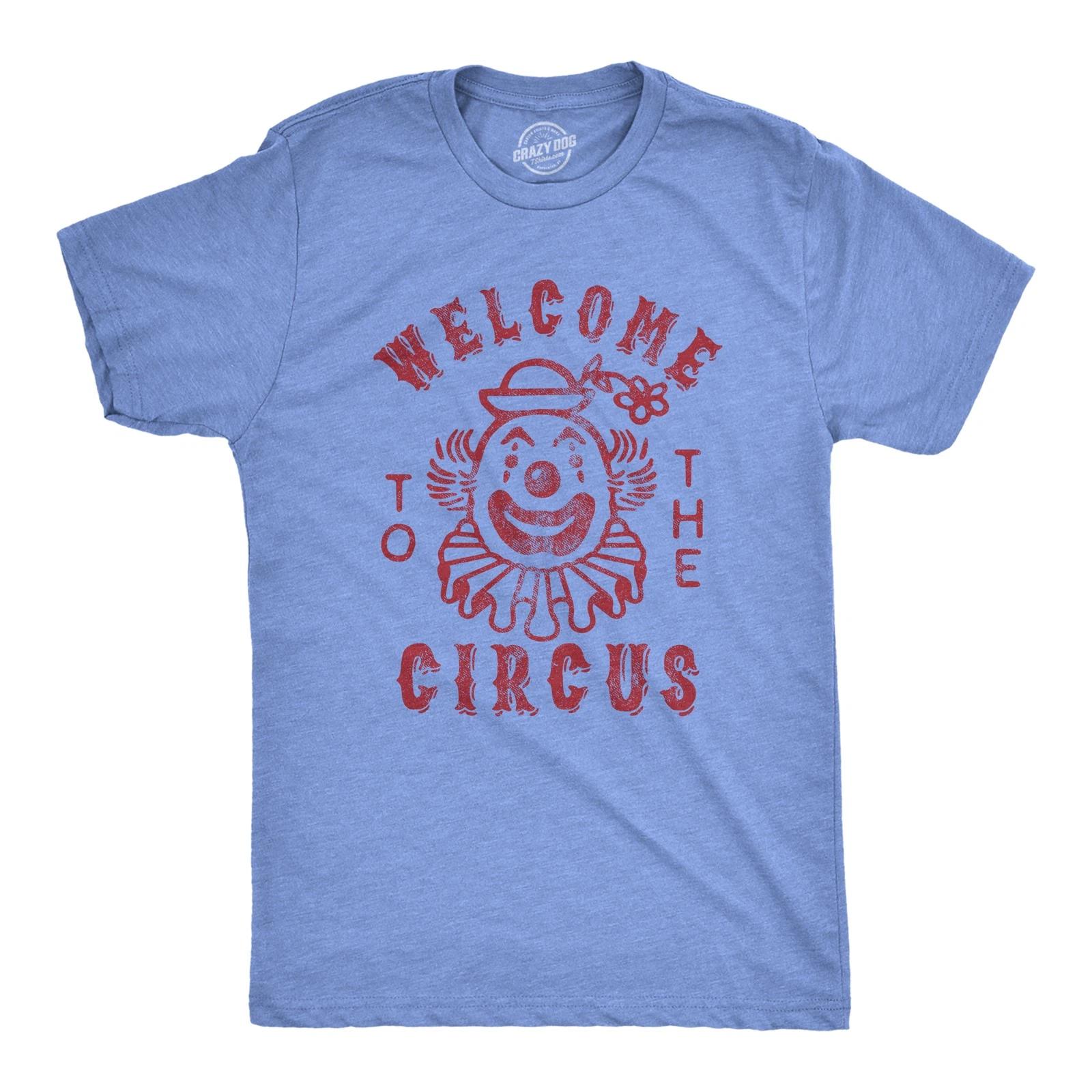 Mens Welcome to The Circus T Shirt Funny Crazy Wacky Insane Graphic Novelty M