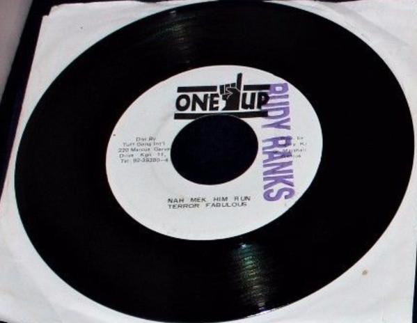 

7inch Record TERROR FABULOUS Nah Mek Him Run NONE One Up Records Jamaica Reggae Ska Dub Used
