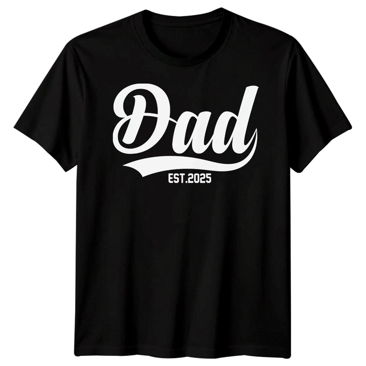 Personalised Mens Dad Est Funny Fathers Day T-Shirt Tee Best Daddy Ever Papa1#FD XXXL