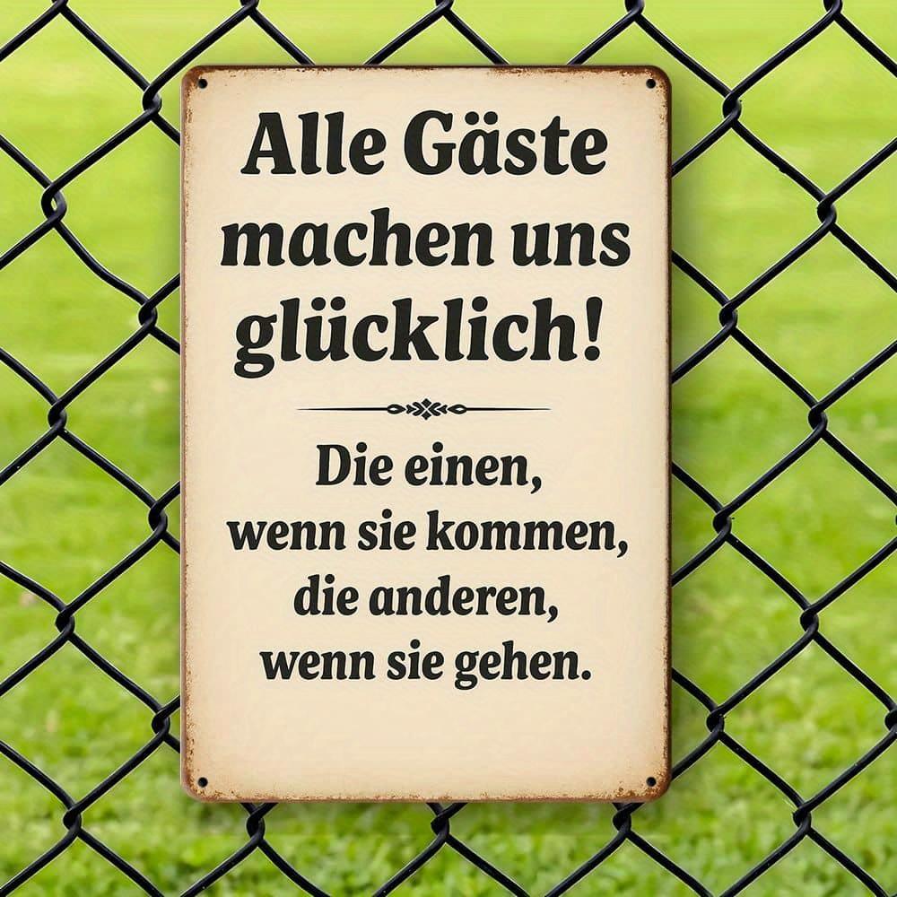 "All Guests Make Us Happy..." German Humor Metal Sign, 20x30cm.