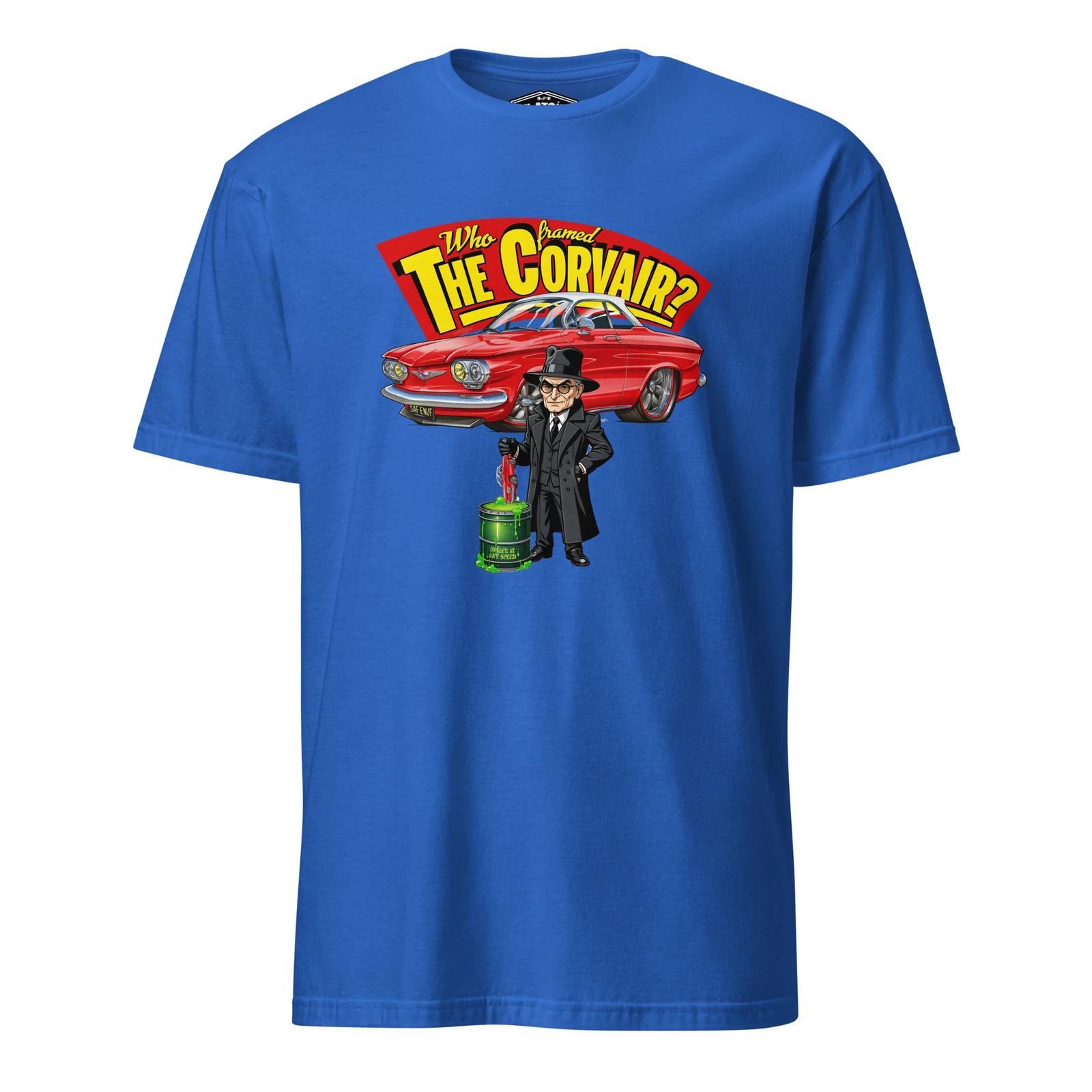 Who framed the Corvair Short-Sleeve T-Shirt 3XL