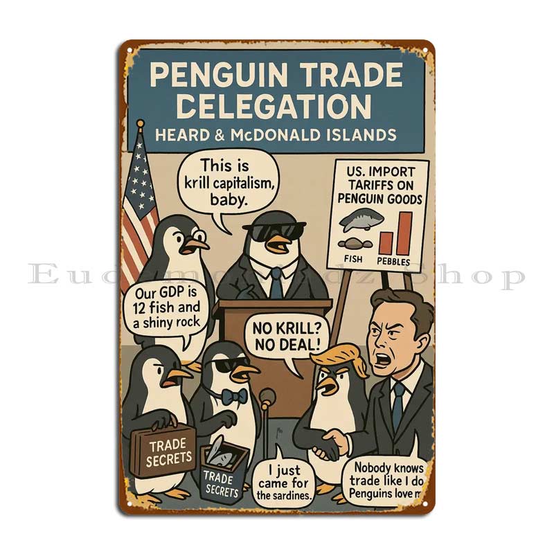 

Penguin Trade Delegation Metal Sign Retro Wall Decor Pub American Trade War Heard & Mcdonald Islands Funny Tin Sign Poster 20x30cm（7.8x11.8inch）