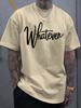 Unisex Crew Neck Tee Whatever Cursive Letter Print Soft Cotton Short Sleeve Minimalist Daily Street Top For Young Adult Male Guys