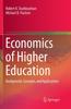 The Economics of Higher Education : Background, Concepts, and Applications Book