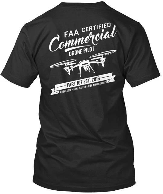 

Faa Cert Commercial Drone Pilot Vt T shirt Made in the USA Size S to 5XL 3XL