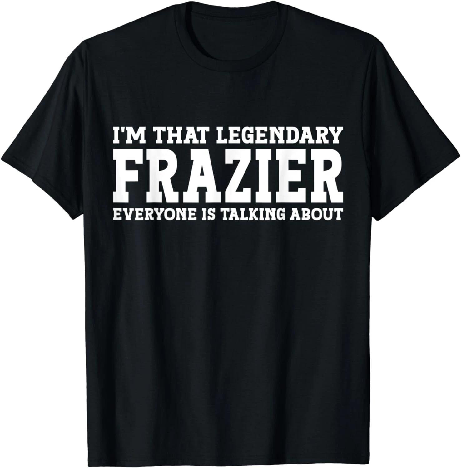 Frazier Surname Funny Team Family Last Name Frazier Gift Unisex T-Shirt XL