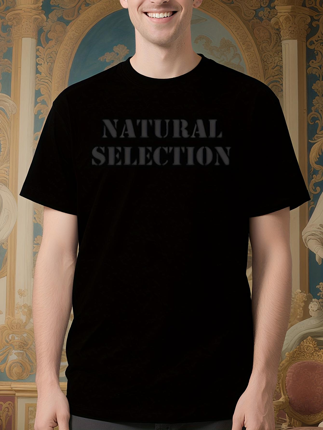 Graphic Tshirt - Bold Natural Selection Text - Everyday C... XXXXL