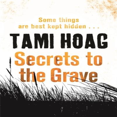 Secrets To the Grave by Tami Hoag Paperback Book 9781409120933